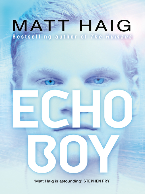 Title details for Echo Boy by Matt Haig - Wait list